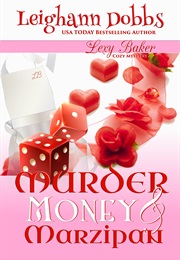 Murder, Money & Marzipan (Leighann Dobbs)