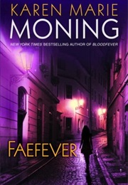 Faefever (Karen Marie Moning)