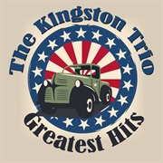 The Kingston Trio - Greatest Hits