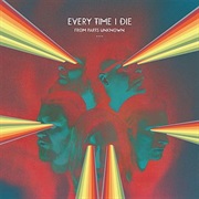Every Time I Die-From Parts Unknown