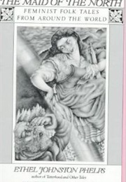 The Maid of the North (Ethel Johnston Phelps)