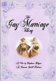 The Gay Marriage Thing (2005)