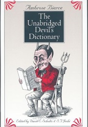 The Unabridged Devil&#39;s Dictionary (Ambrose Bierce)
