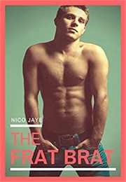 The Frat Brat (Nico Jaye)