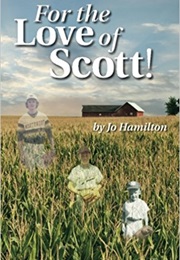For the Love of Scott! (Jo Hamilton)
