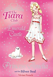 Princess Amelia and the Silver Seal (Vivian French)
