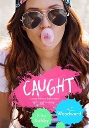 Caught (Erika Ashby and A.E. Woodward)