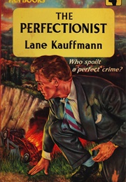 The Perfectionist (Lane Kauffman)