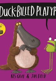 Oi Duck Billed Platypus! (Kes Grey and Jim Field)