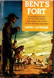 Bent's Fort (David Lavender)