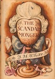 The Scandalmonger (TH White)