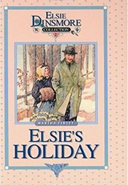 Elsie's Holiday (Martha Finley)