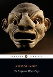 Frogs and Other Plays (Aristophanes)