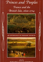 Princes & People: France & the British Isles (Margaret Lucille Kekewich)