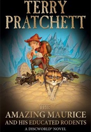 The Amazing Maurice and His Educated Rodents (Terry Pratchett)