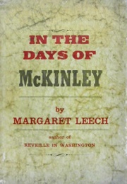 In the Days of McKinley (Margaret Leech)