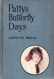 Patty&#39;s Butterfly Days (Carolyn Wells)