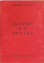 Cuentos De La Oficina, by Roberto Mariani