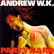 Andrew W.K. - Party Hard