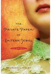 The Private Papers of Eastern Jewel (Lindley, Maureen)