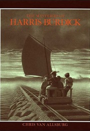 The Mysteries of Harris Burdick (Chris Van Allsburg)