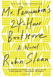 Mr Penumbra&#39;s 24-Hour Bookstore (Robin Sloane)