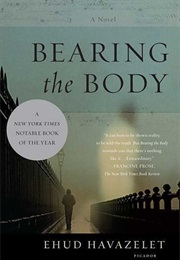 Bearing the Body (Ehud Havazelet)