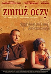 Zmruż Oczy (2003)
