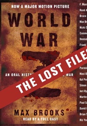 World War Z: The Lost Files: A Companion to the Abridged Edition (Max Brooks)