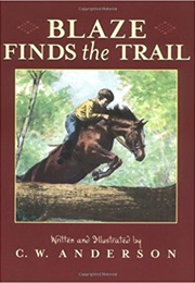 Blaze Finds the Trail (C.W. Anderson)