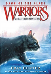 Warriors (Dawn of the Clans): A Forest Divided (Erin Hunter)