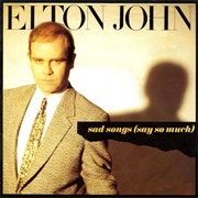 Sad Songs (Say So Much) - Elton John