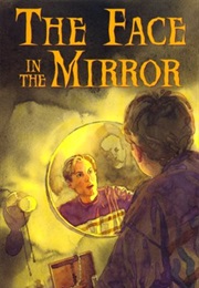 The Face in the Mirror (Stephanie S. Tolan)