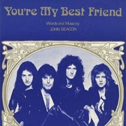 You're My Best Friend - Queen