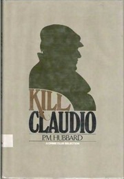 Kill Claudio (P.M. Hubbard)