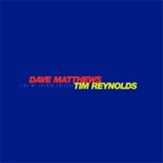 Dave Matthews &amp; Tim Reynolds - Live at Luther College