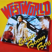 Sonic Boom Boy (US Remix) - Westworld