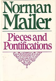 Pieces and Pontifications (Norman Mailer)