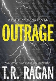 Outrage (T.R. Ragan)