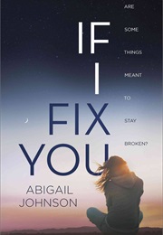 If I Fix You (Abigail Johnson)