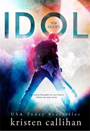 Idol (Kristen Callihan)