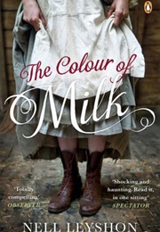 The Color of Milk (Nell Leyshon)