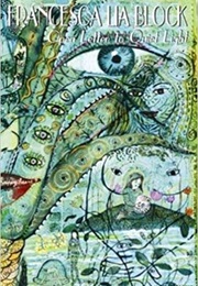 Open Letter to Quiet Light (Francesca Lia Block)