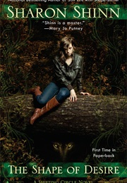 The Shape of Desire (Sharon Shinn)