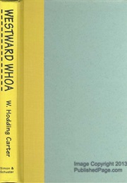 Westward Whoa (W. Hodding Carter)