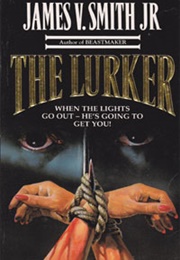 The Lurker (James V. Smith)