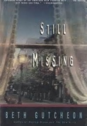 Still Missing (Beth Gutcheon)