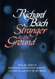 Stranger to the Ground (Richard Bach)