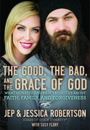 The Good, the Bad, and the Grace of God (Jep Robertson)
