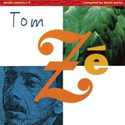 Tom Zé – Brazil Classics 4: The Best of Tom Zé